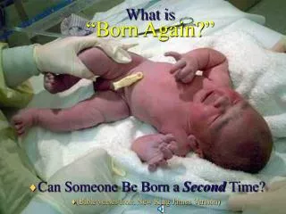 What is “Born Again?”