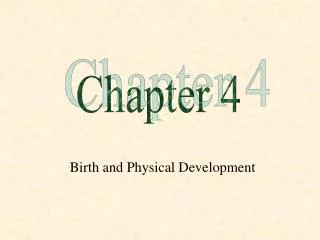 Birth and Physical Development