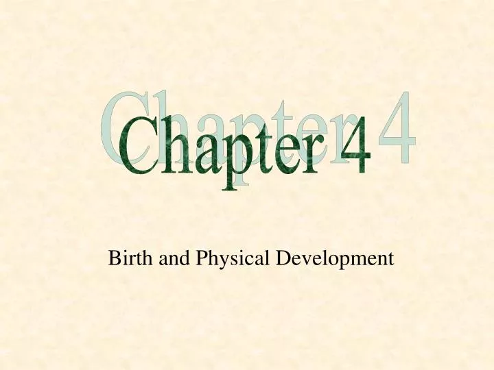 birth and physical development