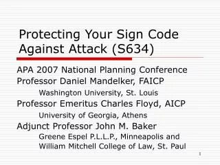 Protecting Your Sign Code Against Attack (S634)