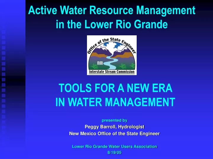 active water resource management in the lower rio grande