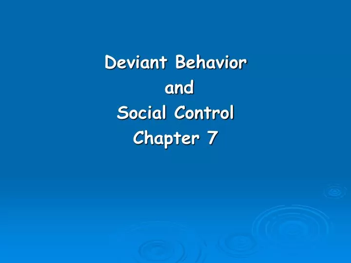 deviant behavior and social control chapter 7