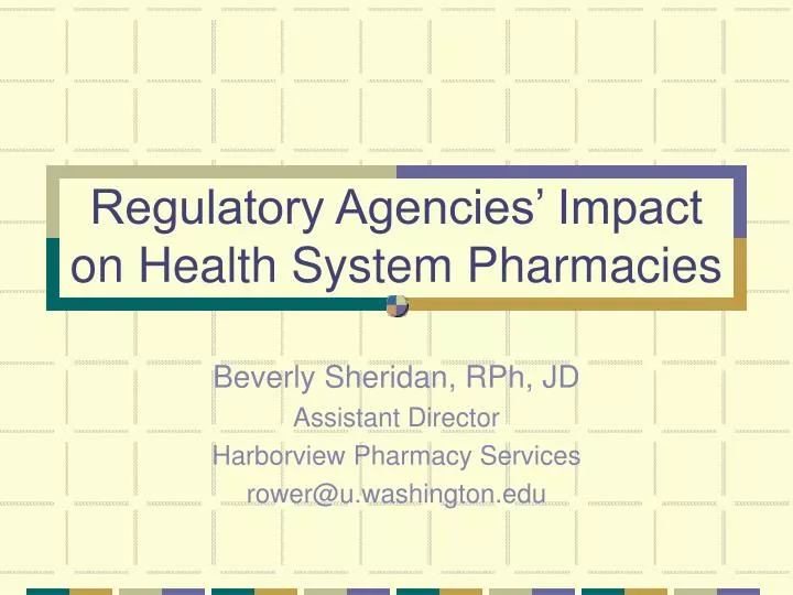regulatory agencies impact on health system pharmacies