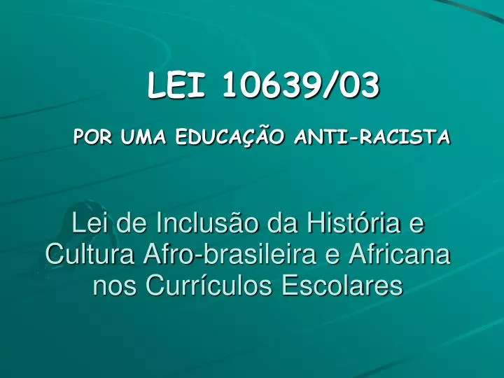 Lei 10.639: como anda o ensino de história afro-brasileira?