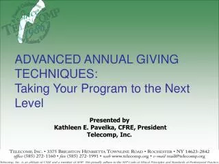ADVANCED ANNUAL GIVING TECHNIQUES: Taking Your Program to the Next Level