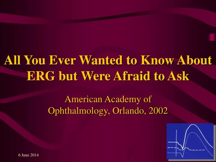 all you ever wanted to know about erg but were afraid to ask