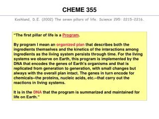 Koshland, D.E. (2002) The seven pillars of life. Science 295: 2215-2216.