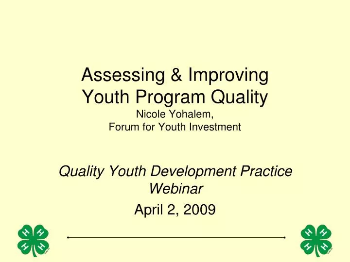 assessing improving youth program quality nicole yohalem forum for youth investment