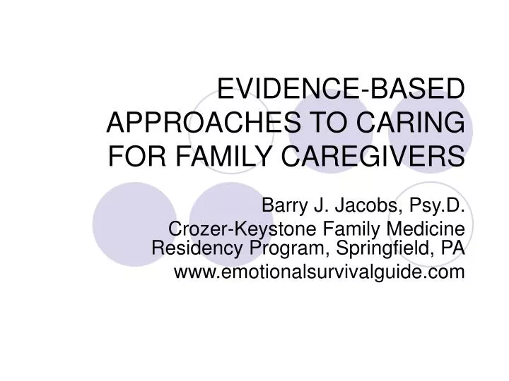 evidence based approaches to caring for family caregivers