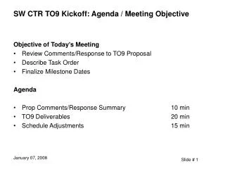 SW CTR TO9 Kickoff: Agenda / Meeting Objective
