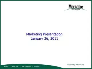 Marketing Presentation January 26, 2011