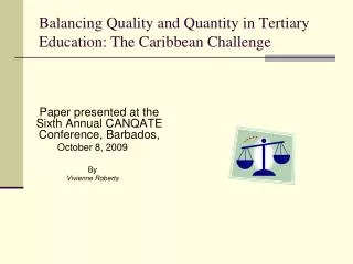 Balancing Quality and Quantity in Tertiary Education: The Caribbean Challenge