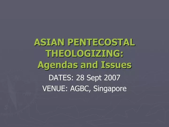 asian pentecostal theologizing agendas and issues