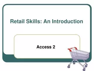 Retail Skills: An Introduction