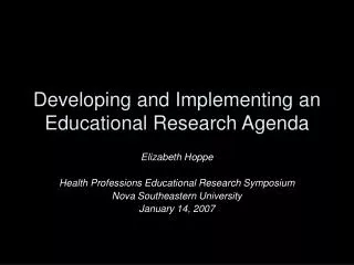 Developing and Implementing an Educational Research Agenda