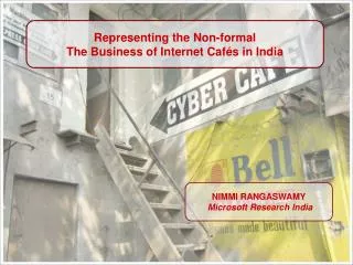 Representing the Non-formal The Business of Internet Cafés in India
