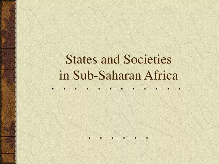 states and societies in sub saharan africa