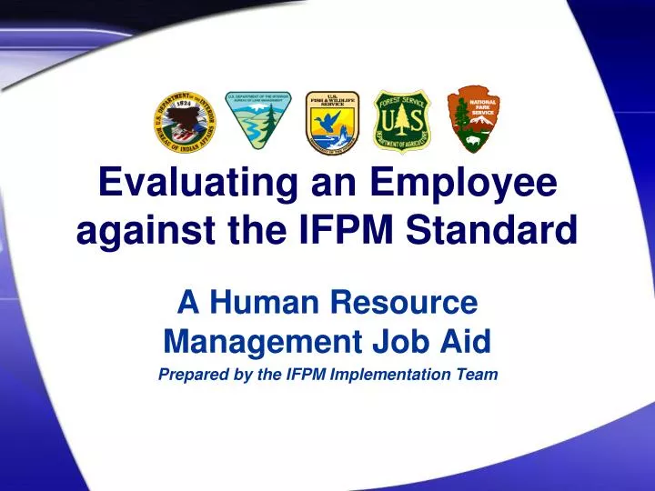 evaluating an employee against the ifpm standard