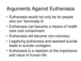 Arguments Against Euthanasia