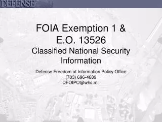 FOIA Exemption 1 &amp; E.O. 13526 Classified National Security Information