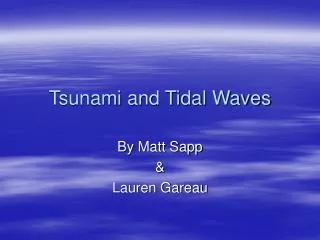 Tsunami and Tidal Waves