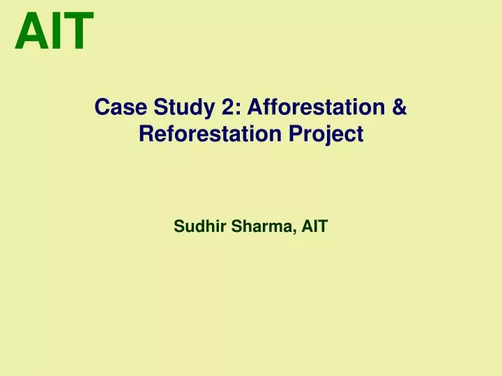 case study 2 afforestation reforestation project