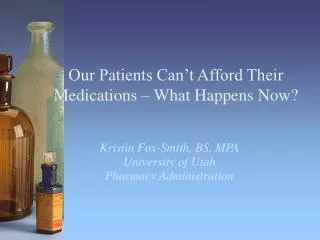 Our Patients Can’t Afford Their Medications – What Happens Now?