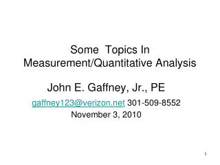Some Topics In Measurement/Quantitative Analysis