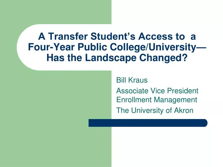 a transfer student s access to a four year public college university has the landscape changed