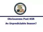 Obviousness Post-KSR An Unpredictable Season? - slide 1