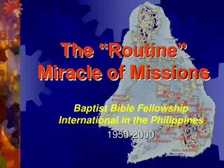 The “Routine” Miracle of Missions
