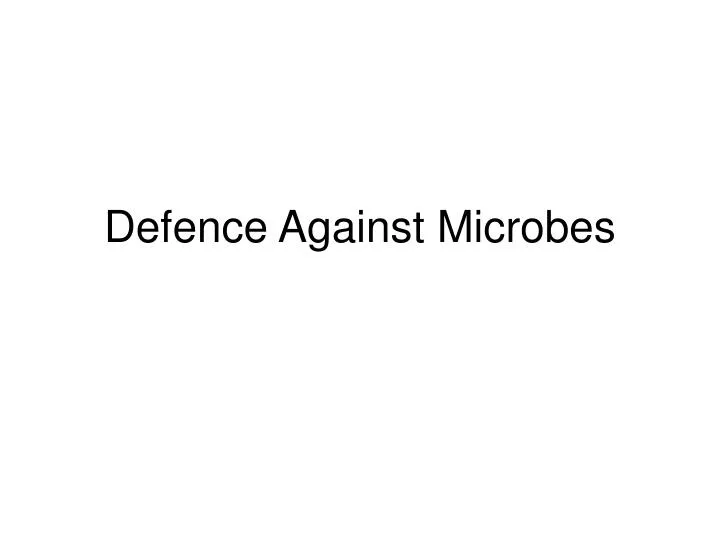 defence against microbes