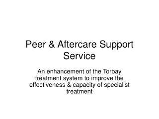 Peer &amp; Aftercare Support Service