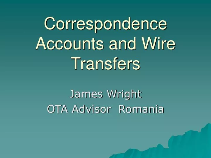 correspondence accounts and wire transfers