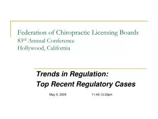 Federation of Chiropractic Licensing Boards 83 rd Annual Conference Hollywood, California