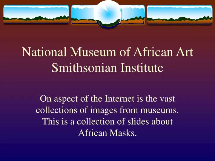 national museum of african art smithsonian institute