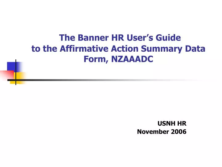 the banner hr user s guide to the affirmative action summary data form nzaaadc
