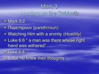 Mark 3 Healing on the Sabbath