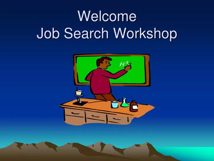 welcome job search workshop