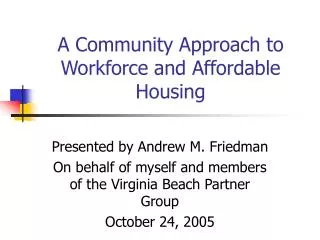 A Community Approach to Workforce and Affordable Housing