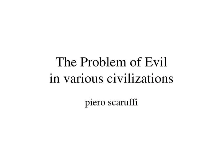 the problem of evil in various civilizations