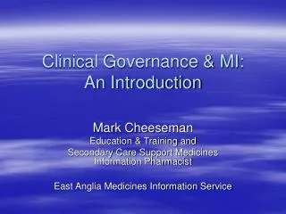 Clinical Governance &amp; MI: An Introduction