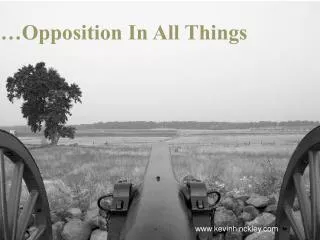 …Opposition In All Things