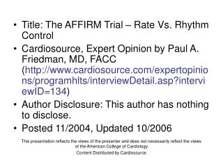 Title: The AFFIRM Trial – Rate Vs. Rhythm Control