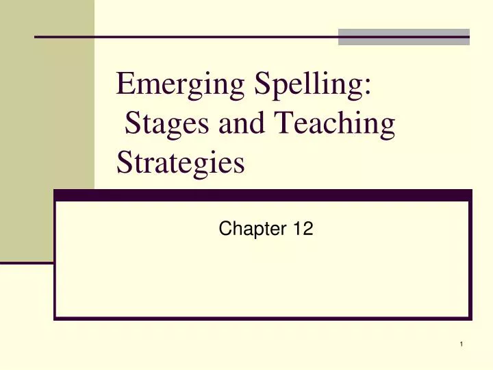 emerging spelling stages and teaching strategies