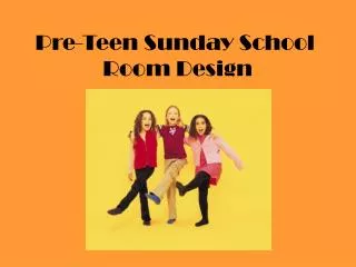 Pre-Teen Sunday School Room Design