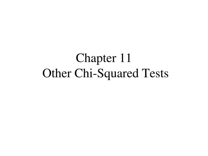 chapter 11 other chi squared tests