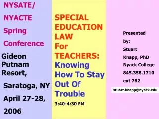 SPECIAL EDUCATION LAW For TEACHERS: Knowing How To Stay Out Of Trouble 3:40-4:30 PM