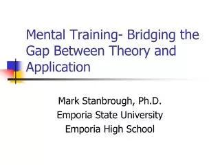 Mental Training- Bridging the Gap Between Theory and Application