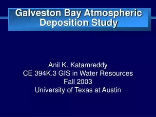 Galveston Bay Atmospheric Deposition Study
